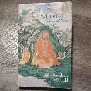 How to Meditate: A Practical Guide Book